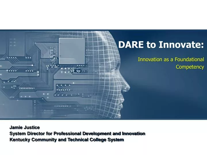 dare to innovate innovation as a foundational competency