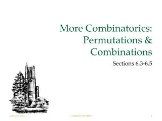 More Combinatorics: Permutations &amp; Combinations
