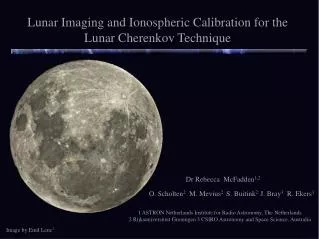 Lunar Imaging and Ionospheric Calibration for the Lunar Cherenkov Technique