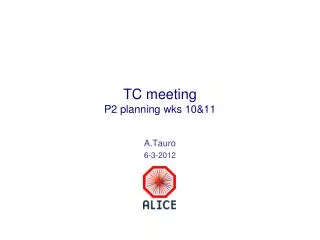 TC meeting P2 planning wks 10&amp;11