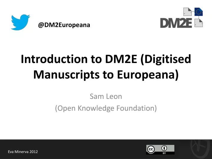 introduction to dm2e digitised manuscripts to europeana