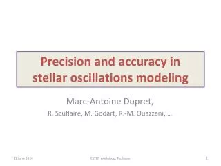 Precision and accuracy in stellar oscillations modeling