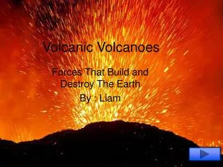 Volcanic Volcanoes