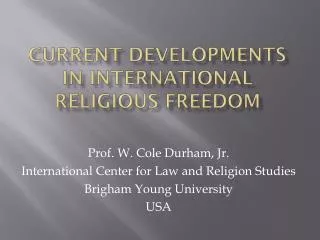 Current Developments in International Religious Freedom