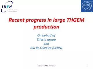 Recent progress in large THGEM production