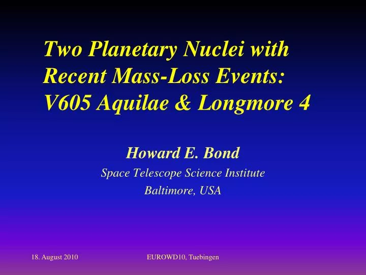 two planetary nuclei with recent mass loss events v605 aquilae longmore 4