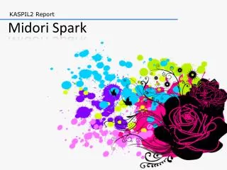 midori spark