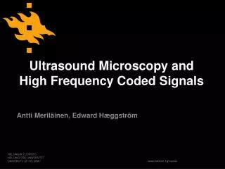 Ultrasound Microscopy and High Frequency Coded Signals