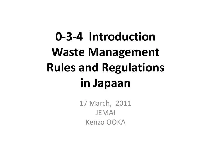 0 3 4 introduction waste management rules and regulations in japaan