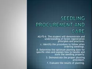 Seedling procurement and care