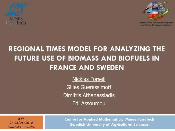 regional times model for analyzing the future use of biomass and biofuels in france and sweden