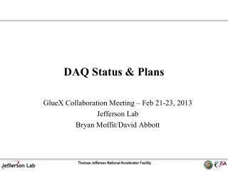 DAQ Status &amp; Plans