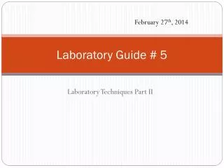 Laboratory Guide # 5