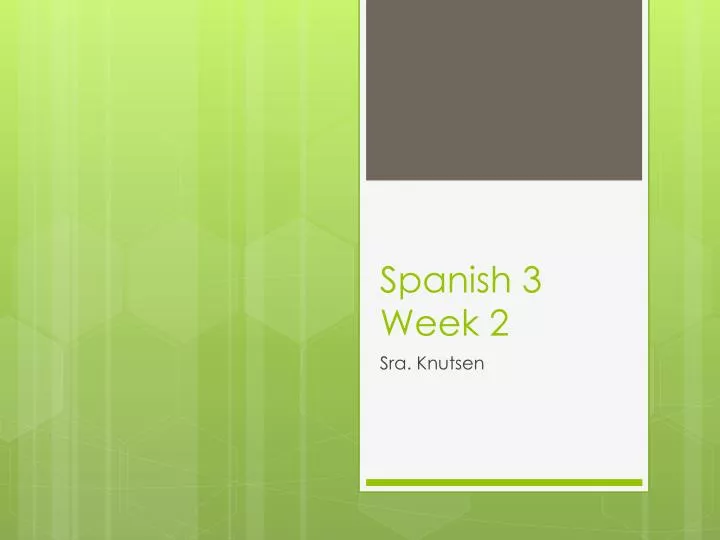 spanish 3 week 2