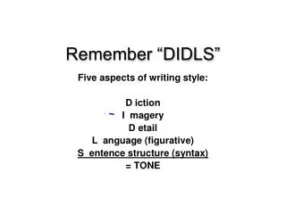 Remember “DIDLS ”