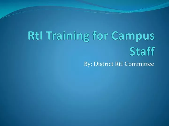rti training for campus staff