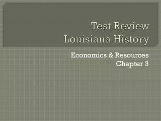 Test Review Louisiana History