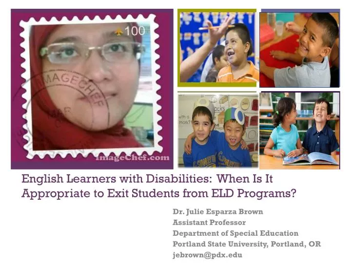 english learners with disabilities when is i t appropriate to exit students from eld programs