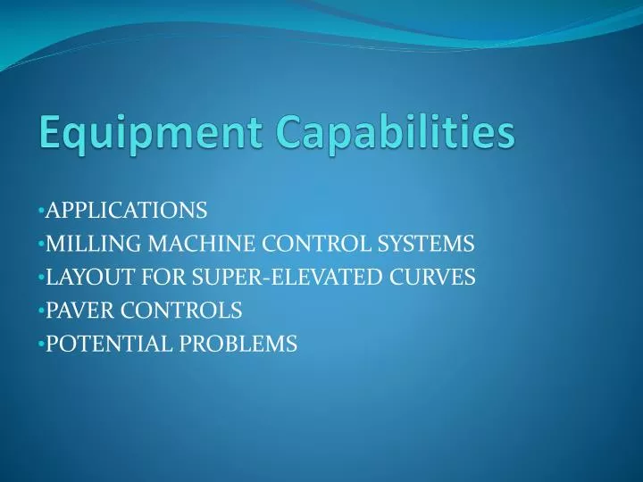 equipment capabilities