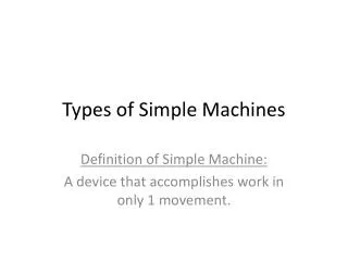Types of Simple Machines