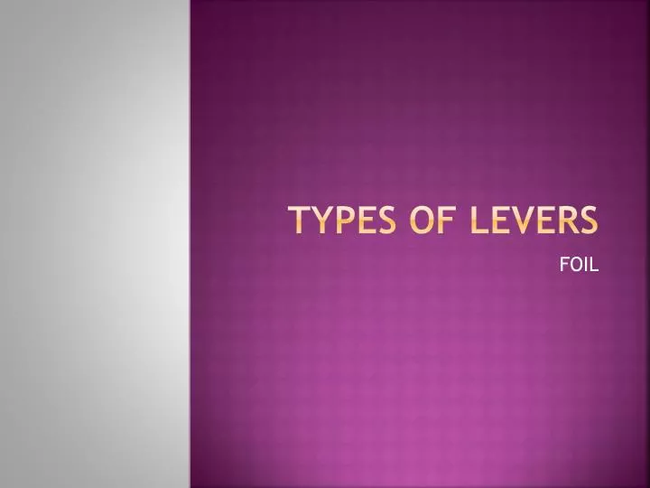 types of levers