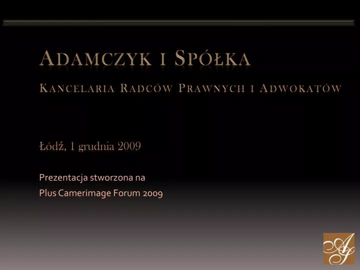 adamczyk i sp ka kancelaria radc w prawnych i adwokat w d 1 grudnia 2009