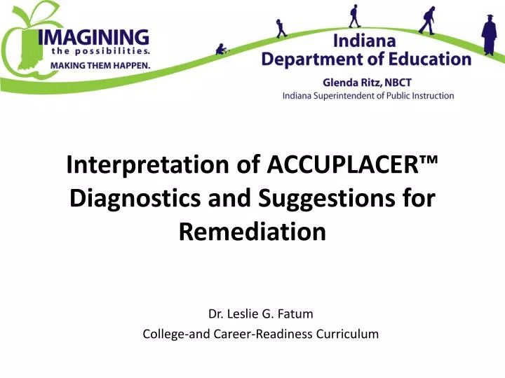 interpretation of accuplacer diagnostics and suggestions for remediation