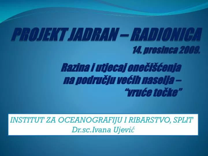 projekt jadran radionica 14 prosinca 2009