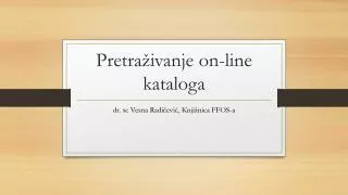 pretra ivanje on line kataloga