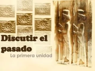 discutir el pasado