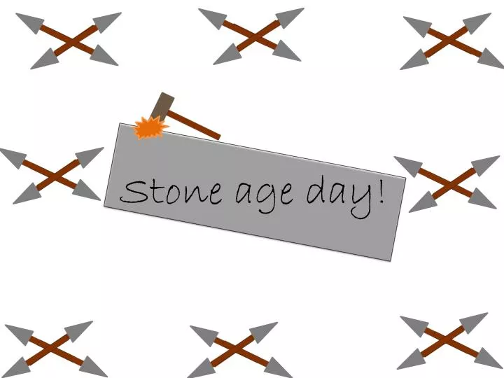 stone age day