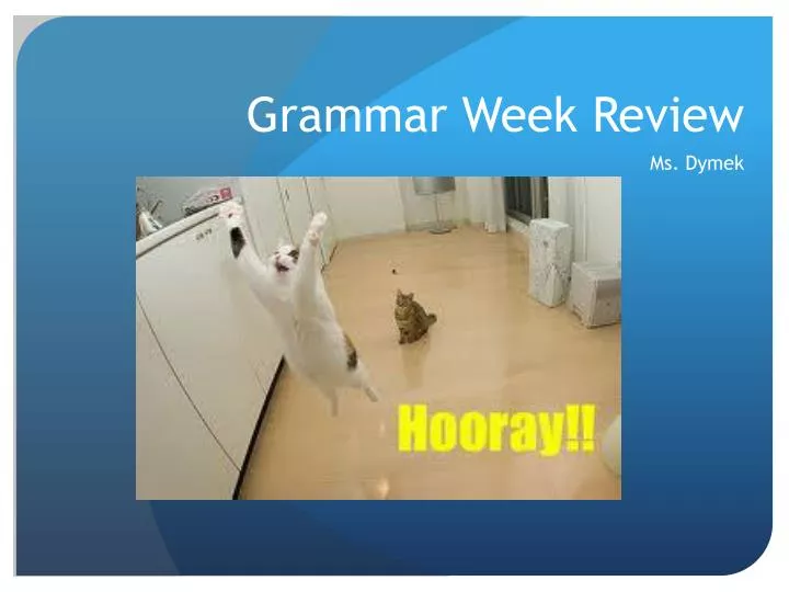 grammar week review