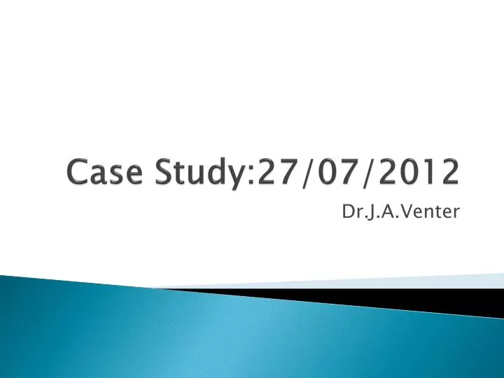 case study 27 07 2012