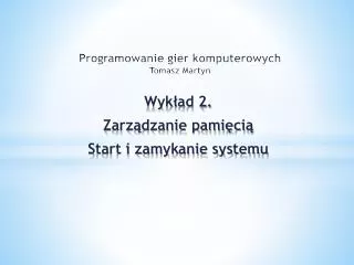 programowanie gier komputerowych tomasz martyn