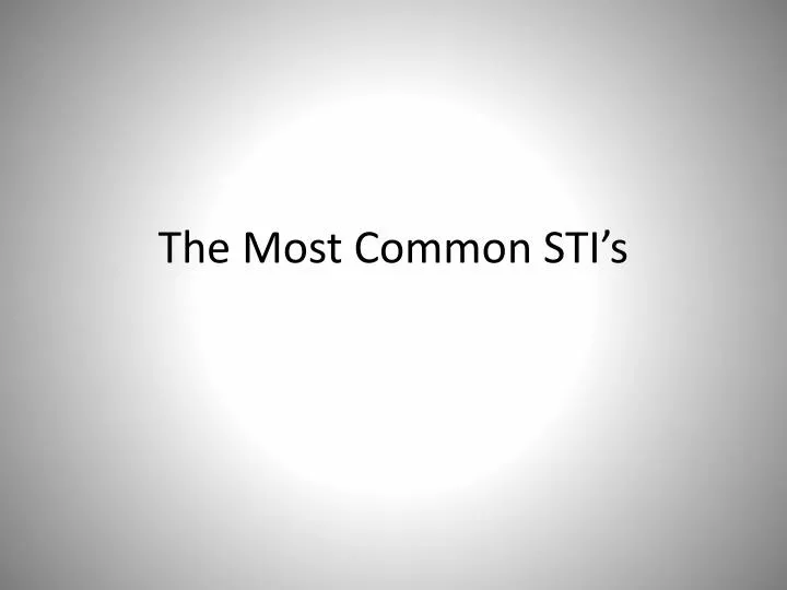 the most common sti s