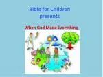 Bible for Children presents