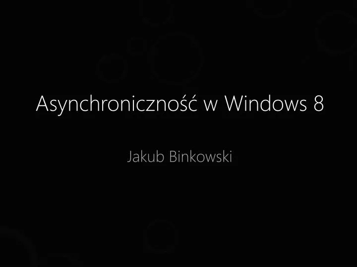 asynchroniczno w windows 8