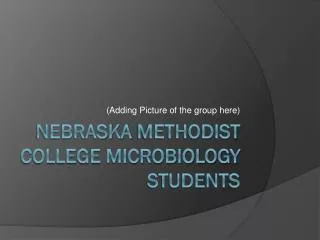 Nebraska methodist college microbiology students