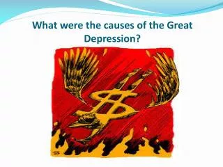 What were the causes of the Great Depression?