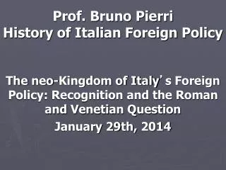 Prof. Bruno Pierri History of Italian Foreign Policy