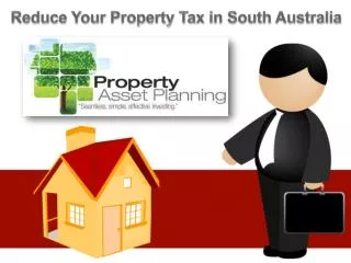 Reduce Your Property Tax in South Australia