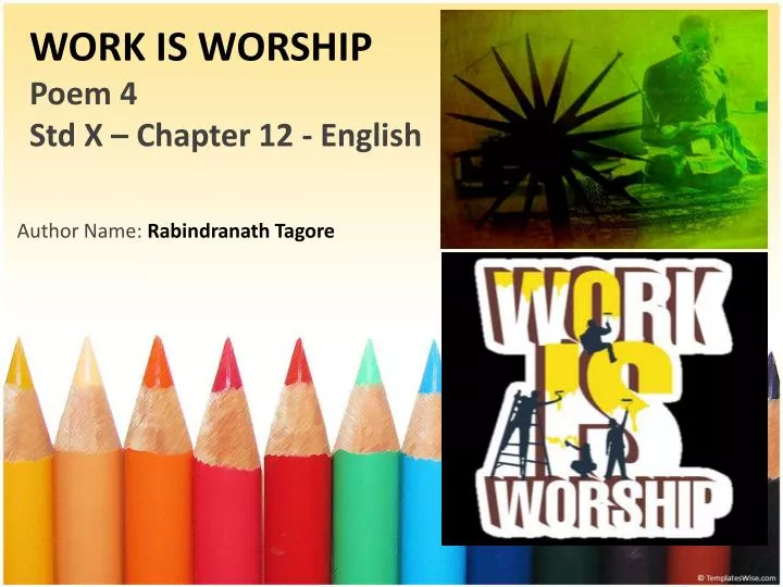 work is worship poem 4 std x chapter 12 english