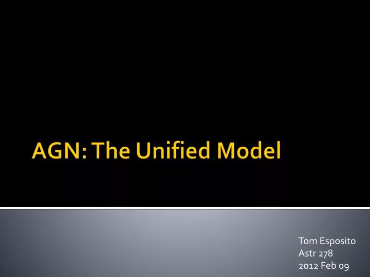 agn the unified model