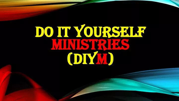 do it yourself ministries diy m