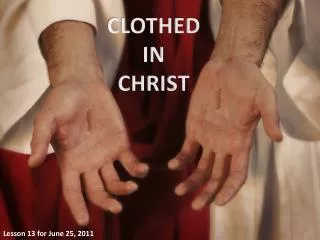 CLOTHED IN CHRIST