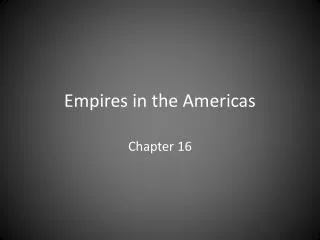 Empires in the Americas