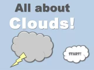 All about Clouds!