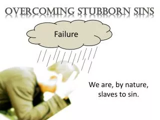 Overcoming Stubborn Sins
