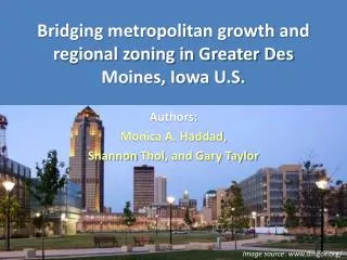 Bridging metropolitan growth and regional zoning in Greater Des Moines, Iowa U.S.