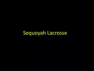 Sequoyah Lacrosse